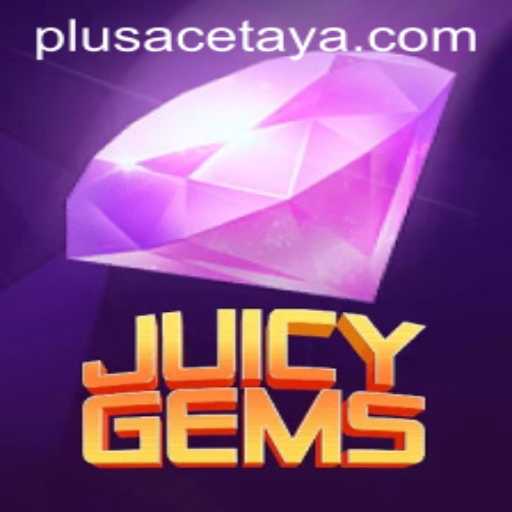 JuicyGems: Unearthing the Vibrant Universe of PlusAce