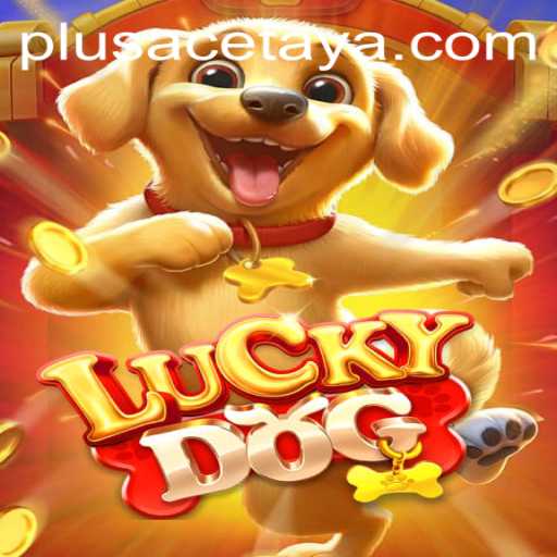 LuckyDog: A Thrilling Journey into the World of PlusAce
